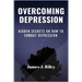 Overcoming Depression: Hidden Secrets On How To Combat Depression