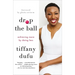 Drop the Ball: Achieving More by Doing Less