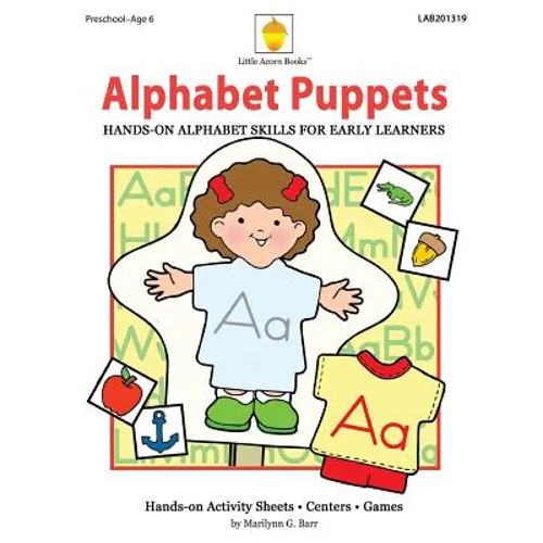 Alphabet Puppets: Hands-on Alphabet Skills for Early Learners