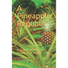 A Pineapple Republic: A Concise History of Pineapple in Hawaii