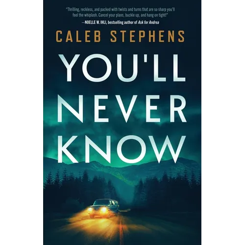 You'll Never Know: A Thriller