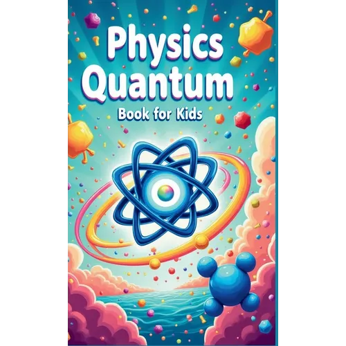 Physics Quantum Book for Kids