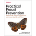 Practical Fraud Prevention: Fraud and AML Analytics for Fintech and Ecommerce, Using SQL and Python