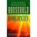 Household Homeopathy: A Safe and Effective Approach to Wellness for the Whole Family