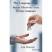 The Language Code: How to Effectively Learn Foreign Languages
