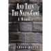 And Then the Nazis Came: A Memoir