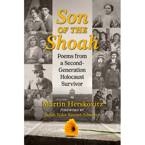 Son of the Shoah: Poems from a Second-Generation Holocaust Survivor