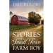 Stories of a Small Town Farm Boy
