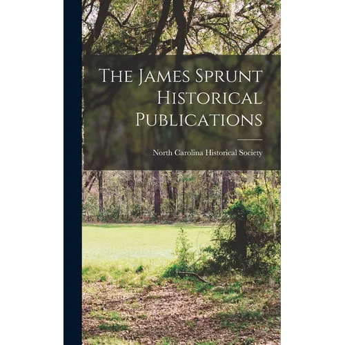 The James Sprunt Historical Publications