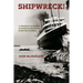 Shipwreck!: A Chronicle of Marine Accidents & Disasters in British Columbia