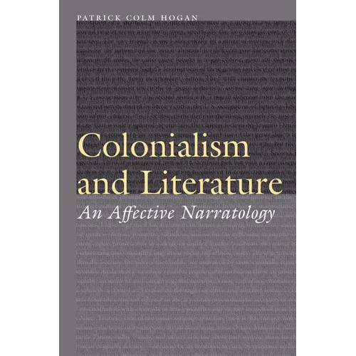 Colonialism and Literature: An Affective Narratology