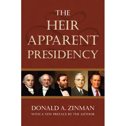 The Heir Apparent Presidency