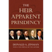 The Heir Apparent Presidency