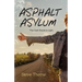 Asphalt Asylum: The Dark Roads to Light