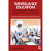Surveillance Education: Navigating the Conspicuous Absence of Privacy in Schools