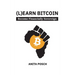 (L)earn Bitcoin: Become Financially Sovereign
