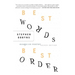 Best Words, Best Order: Essays on Poetry