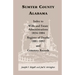 Sumter County, Alabama: Index to Wills and Estate Administrations, 1834-1884; Register of Deaths, 1881-1892; and Cemetery Records