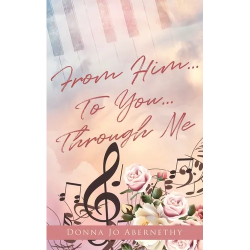 From Him...To You...Through Me