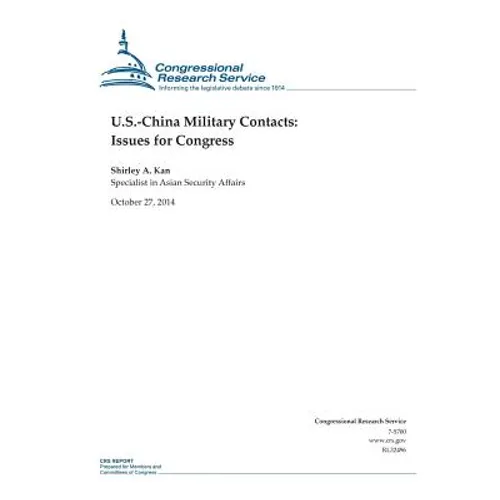 U.S.-China Military Contacts: Issues for Congress
