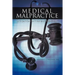 Medical Malpractice Litigation in the 21st Century