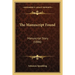 The Manuscript Found: Manuscript Story (1886)