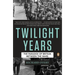 The Twilight Years: The Paradox of Britain Between the Wars