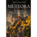 Meteora: The History of the Famous Greek Landmark that Houses Eastern Orthodox Monasteries