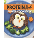 Protein Rich Power Cookbook: Healthy Protein-Rich Recipes for Kids