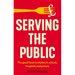 Serving the Public: The Good Food Revolution in Schools, Hospitals and Prisons