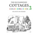 The Old Fashioned Cottages Colouring Book 2
