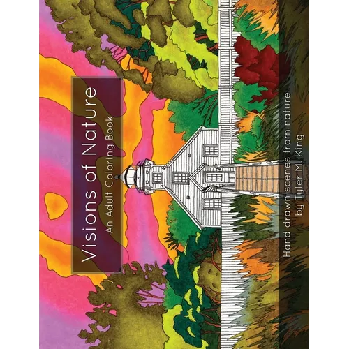 Visions of Nature: An Adult Coloring Book