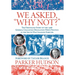 We Asked, "Why Not?"