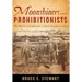 Moonshiners and Prohibitionists: The Battle Over Alcohol in Southern Appalachia