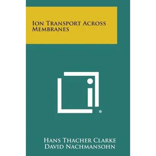 Ion Transport Across Membranes