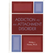 Addiction as an Attachment Disorder