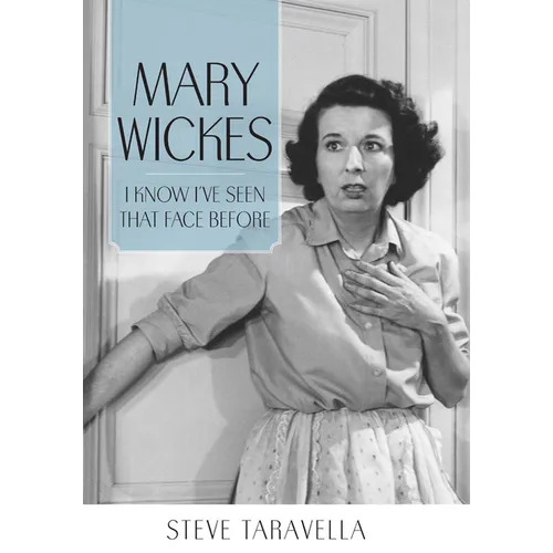 Mary Wickes: I Know I've Seen That Face Before