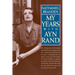 My Years with Ayn Rand
