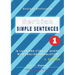 Serbian Simple Sentences 1: In Latin and Cyrillic Script With English Translation, Level A1 - Beginners, 2. Edition
