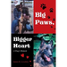 Big Paws, Bigger Heart: A Dog's Memoir