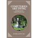 Cemeteries are Dying