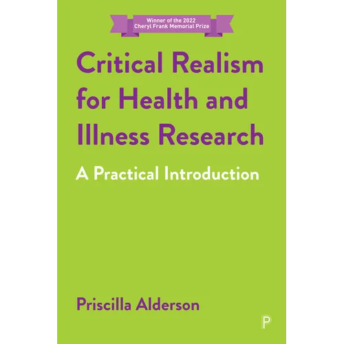 Critical Realism for Health and Illness Research: A Practical Introduction