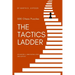The Tactics Ladder - Advanced II: 500 Chess Puzzles, 2000 Rating Level, 2nd Edition