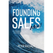 Founding Sales Mini: The Abridged Early Stage Go-To-Market Handbook