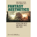 Fantasy Aesthetics: Visualizing Myth and Middle Ages, 1880-2020