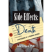 Side Effects-Death: Confessions of a Pharma Insider (B&W)