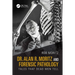 Dr. Alan R. Moritz and Forensic Pathology: Tales That Dead Men Tell