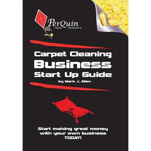 Carpet Cleaning Business Start-Up Guide