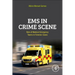 EMS in Crime Scene: Role of Medical Emergency Teams in Forensic Cases
