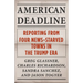 American Deadline: Reporting from Four News-Starved Towns in the Trump Era